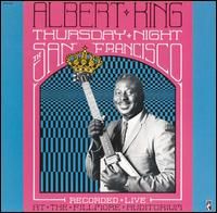 Thursday Night In SanFrancisco - Albert King - 1990