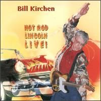 Hot Rod Lincoln LIVE! - Bill Kirchen - 1997