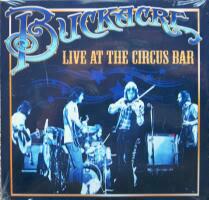 Live At the Circus Bar - Buckacre - 1975