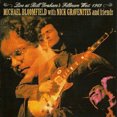 Live at Bill Graham's Fillmore West - Mike Bloomfield - 1969