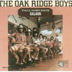 Y'All Come Back Saloon - The Oak Ridge Boys - 1977